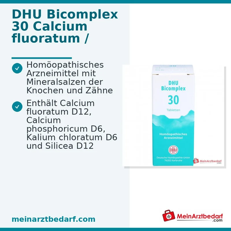 DHU Bicomplex 30 Tabletten 25 mg – Kalium chloratum D6 / Calcium fluoratum D12 / Calcium phosphoricum D6 / Acidum silicicum D12 Packung