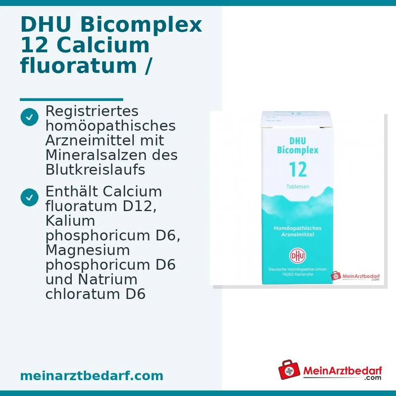 DHU Bicomplex 12 Tabletten 25 mg (CaF D12, KPh D6, NaCl, MgPh D6)